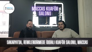 Sakarya&#39;da, Renklendirmede İddialı Kuaför Salonu, MACCAS