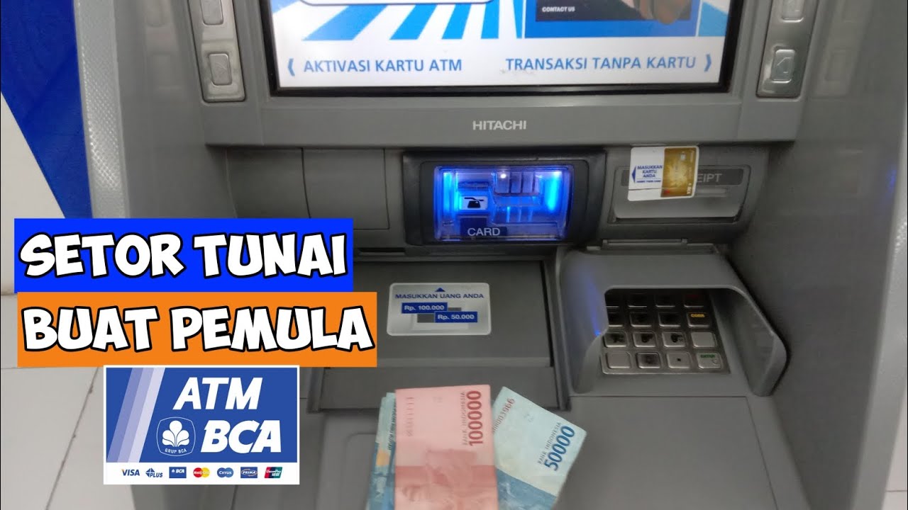 Cara Setor Tunai Atau Menabung di ATM BCA Buat Pemula YouTube