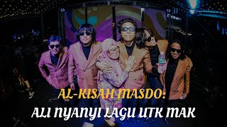 AL-KISAH MASDO : ALI NYANYI LAGU UNTUK MAK