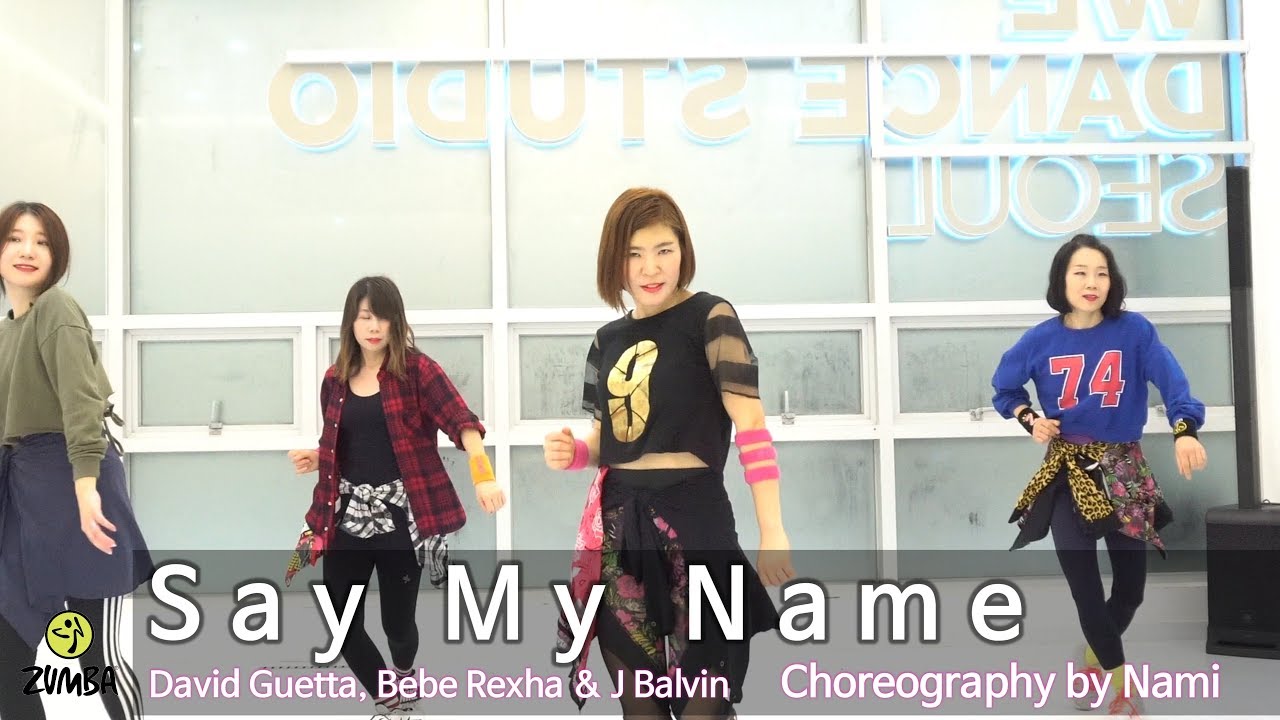 76ers roster Say My Name - David Guetta, Bebe Rexha & J Balvin / Choreography / ZIN™ / Wook's Zumba® Story / Nami
