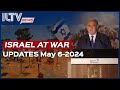 Israel daily news  war day 213 may 06 2024