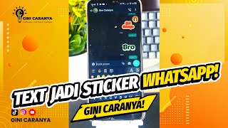 TEXT JADI STCIKER WHATSAPP🔥 Cara Bikin Sticker Text WhatsApp Tanpa Ribet❗