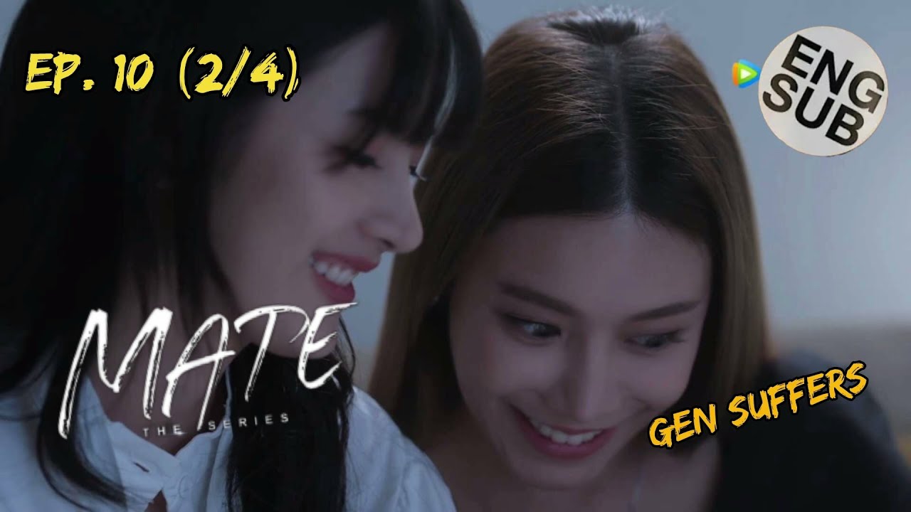 Mate The Series EP. 10 [2/4] AOEY KISSES ANOTHER, GEN SUFFERS #matetheseries #graceoaey