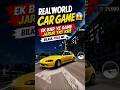 🚗 RealWorld Car Game 😱 | Ye Game Khelke Maja Hi Aa Gaya 🔥 #shorts