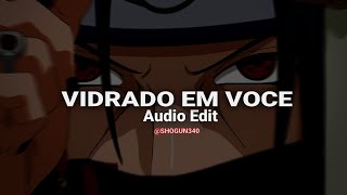 Vidrado Em Voce (Tiktokversion) - Mc Livinho E Dj Guuga Edit