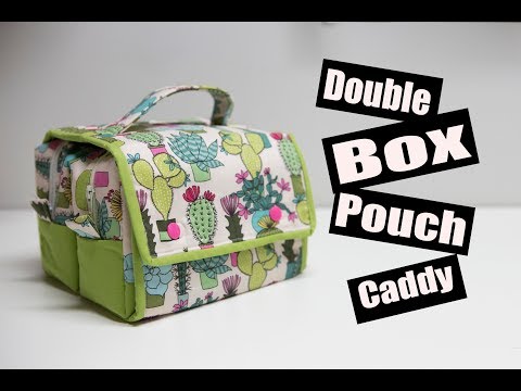 Double Box Pouch Caddy Sewing Tutorial