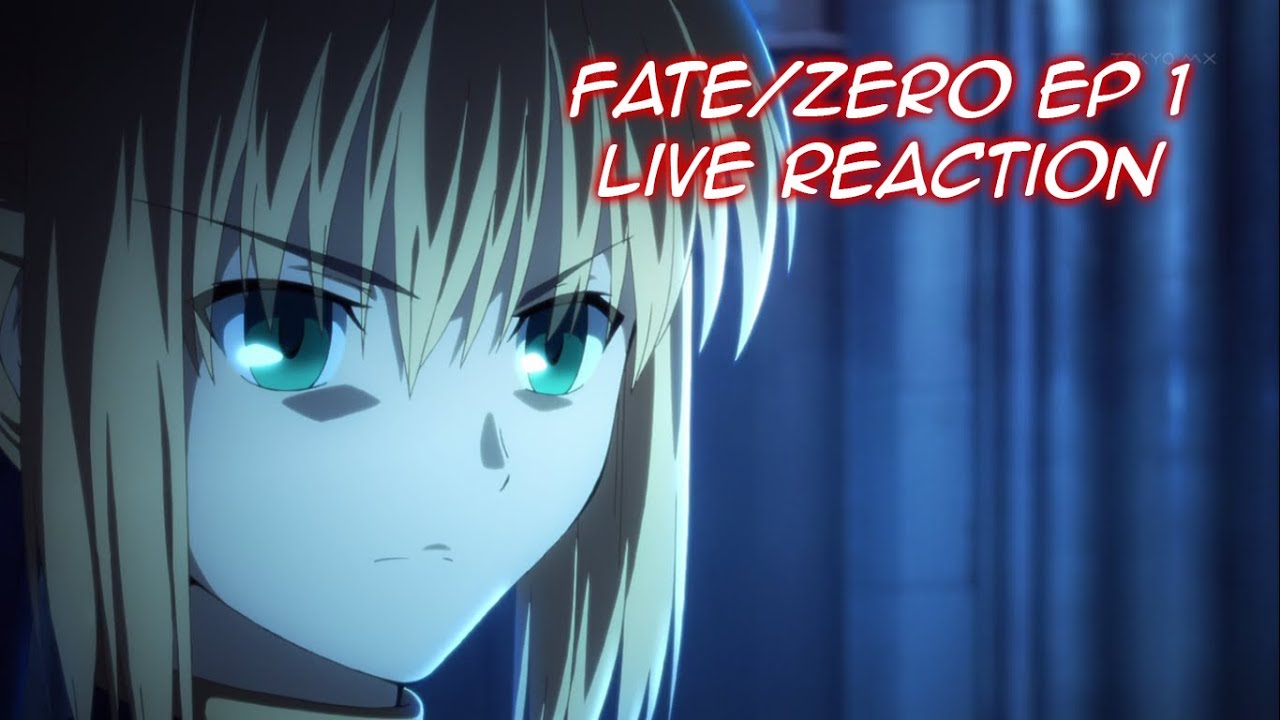 Fate/Zero Ep 1 Live Reaction *Read Description* - YouTube