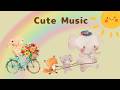 【Cute Music】kawaii/爽やか/pop