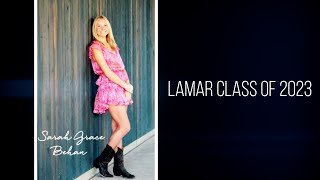 Sarah Grace Behan | LAMAR CLASS OF 2023 | Graduation Slideshow