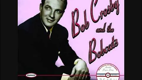 Bob Crosby and the Bobcats - Way Back Home