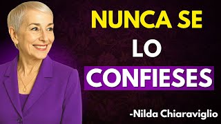 Quieres Que Te Valore: Jamás Le REVELES Esto | Nilda Chiaraviglio