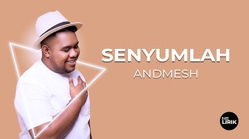 Andmesh   Senyumlah (Lirik)
