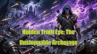 Download Lagu Hidden Truth Eye: The Unstoppable Archmage MP3