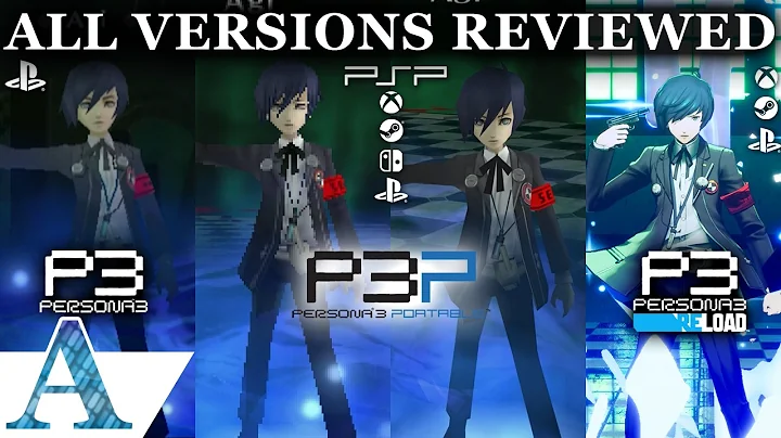 Which Versions of Persona 3 Should You Play? - All Versions Reviewed & Compared