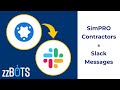 How to Sync simPRO Contractors over to Slack Messages | zzBots