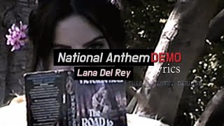 NATIONAL ANTHEM - Lana Del Rey [Demo] | Lyrics