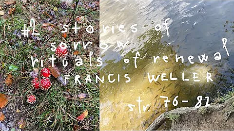 elja čte stories of sorrow: rituals of renewal francis weller  #2
