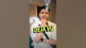 Deja Vu - The Science behind why it happens