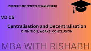 Centralisation and Decentralisation | Management | MBA | BBA
