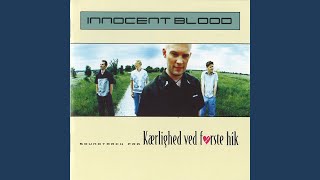 Video thumbnail of "Innocent Blood - Den Første Gang"