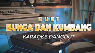 BUNGA DAN KUMBANG - KARAOKE DANGDUT DUET - HQ AUDIO