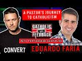 Eduardo Faria's Catholic Conversion w/Portuguese Subtitles