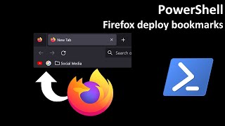PowerShell: Firefox deploy bookmarks