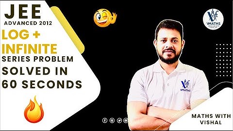 JEE Advanced 2012 | Log + Infinite Series Problem Solved in 60 Seconds 🔥| Maths with vishal