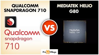 Snapdragon 710 vs Mediatek Helio G80  | Which one is better? ??| Helio G80 vs Snapdragon 710 