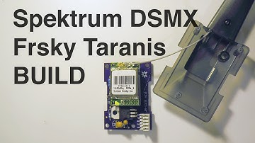 How to build a true Spektrum DSMX module for Taranis
