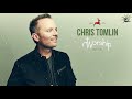 Chris Tomlin Greatest Hits Playlist || Best Christian Worship Music 2022 | Worship Songs 2022