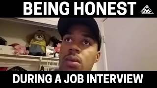 Being honest during a job interview...