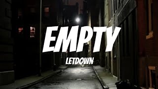 Letdown - Empty ( Lyrics )