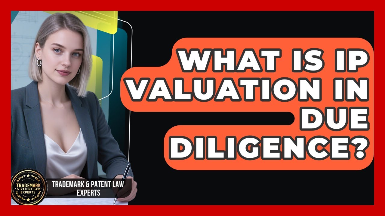 Curated visual reference: Trademark Search And Due Diligence Reference: What Is Ip Valuation In Due Diligence