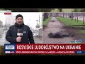 Rosjanie mordują świadków swoich zbrodni. Relacja red. Tomasza Jędruchowa