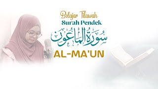 Belajar Lagu Tilawah Surah Pendek, Surah  Al- Ma'un -  Ifatul Malihah mp4