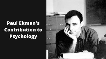 Paul Ekman’s Contribution to Psychology