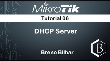 Como configurar servidor DHCP no Mikrotik | Tutorial 06