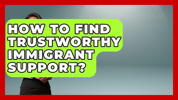 How To Find Trustworthy Immigrant Support? - Middle East Migraters