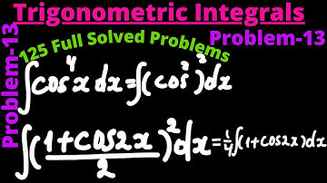 Trigonometric Integrals Problem 13| Integral Calculus, | 125 full solved Problems, Integrals.