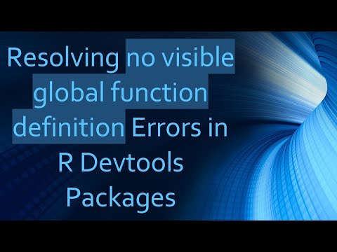 Resolving no visible global function definition Errors in R Devtools Packages