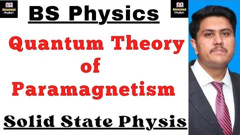 Quantum Theory of Paramagnetism || Solid State Physics
