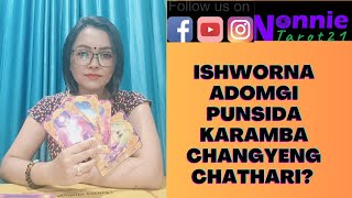 Ishworna adomgi punsida karamba changyeng chathari#manipuritarotreader #nonnietarot21#challenges