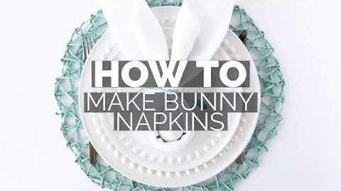 How to Make a Bunny Napkin for Easter (Bunny Napkin Fold)