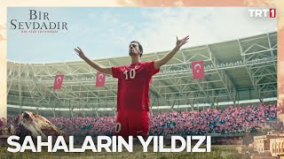 Sahaların Yıldızı Yasin Bıçakçı - Bir Sevdadır 1. Bölüm @trt1