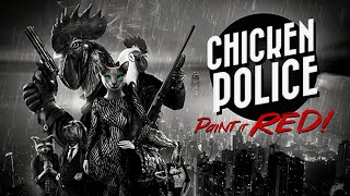 Детектив Петух ► Chicken Police - Paint It Red! ► #1