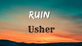 Usher - Ruin ( Official Lyrics Video )