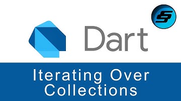 Iterating Over Collections - Dart Programming