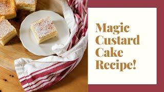 Magic Custard Cake Recipe