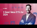 3 Great Value ETFs for 2024